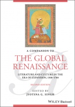 A Companion to the Global Renaissance: Literature and Culture in the Era of Expansion, 1500–1700 - ISBN 9781119626268