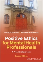 Positive Ethics for Mental Health Professionals: A Proactive Approach - ISBN 9781119628422