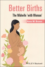 Better Births: The Midwife with Woman - ISBN 9781119628743