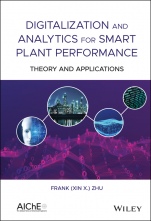 Digitalization and Analytics for Smart Plant Performance: Theory and Applications - ISBN 9781119634034