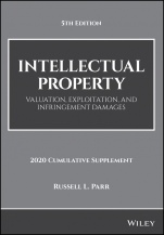 Intellectual Property: Valuation, Exploitation, and Infringement Damages, 2020 Cumulative Supplement - ISBN 9781119639732