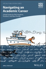Navigating an Academic Career: A Brief Guide for PhD Students, Postdocs, and New Faculty - ISBN 9781119642107