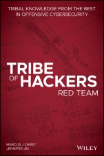 Tribe of Hackers Red Team: Tribal Knowledge from the Best in Offensive Cybersecurity - ISBN 9781119643326