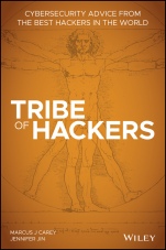 Tribe of Hackers: Cybersecurity Advice from the Best Hackers in the World - ISBN 9781119643371