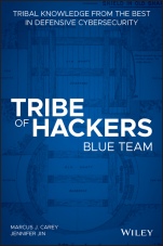 Tribe of Hackers Blue Team: Tribal Knowledge from the Best in Defensive Cybersecurity - ISBN 9781119643418