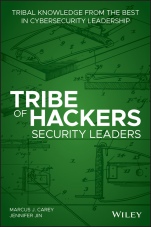 Tribe of Hackers Security Leaders: Tribal Knowledge from the Best in Cybersecurity Leadership - ISBN 9781119643777