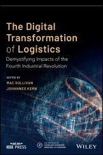 The Digital Transformation of Logistics: Demystifying Impacts of the Fourth Industrial Revolution - ISBN 9781119646396