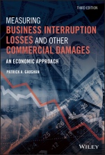 Measuring Business Interruption Losses and Other Commercial Damages: An Economic Approach - ISBN 9781119647911