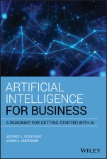 Artificial Intelligence for Business: A Roadmap for Getting Started with AI - ISBN 9781119651734