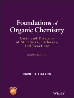 Foundations of Organic Chemistry: Unity and Diversity of Structures, Pathways, and Reactions - ISBN 9781119656425