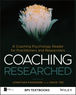 Coaching Researched: A Coaching Psychology Reader for Practitioners and Researchers - ISBN 9781119656883