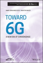 Toward 6G: A New Era of Convergence - ISBN 9781119658023