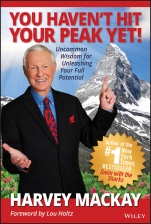 You Havent Hit Your Peak Yet!: Uncommon Wisdom for Unleashing Your Full Potential - ISBN 9781119658603
