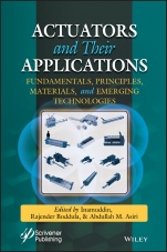 Actuators and Their Applications: Fundamentals, Principles, Materials, and Emerging Technologies - ISBN 9781119661146