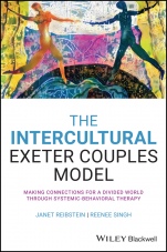 The Intercultural Exeter Couples Model: Making Connections for a Divided World Through Systemic–Behavioral Therapy - ISBN 9781119668411