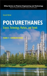 Polyurethanes: Science, Technology, Markets, and Trends - ISBN 9781119669418