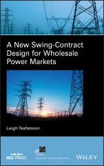 A New Swing–Contract Design for Wholesale Power Markets - ISBN 9781119670124