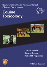 Blackwells Five–Minute Veterinary Consult Clinical Companion: Equine Toxicology - ISBN 9781119671497