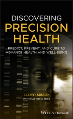 Discovering Precision Health: Predict, Prevent, and Cure to Advance Health and Well–Being - ISBN 9781119672692