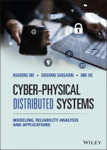 Cyber–Physical Distributed Systems: Modeling, Reliability Analysis and Applications - ISBN 9781119682677