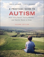 A Practical Guide to Autism: What Every Parent, Family Member, and Teacher Needs to Know - ISBN 9781119685678