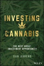 Investing in Cannabis: The Next Great Investment Opportunity - ISBN 9781119691013