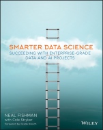 Smarter Data Science: Succeeding with Enterprise–Grade Data and AI Projects - ISBN 9781119693413