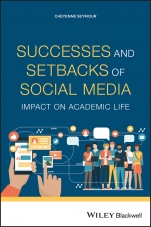 Successes and Setbacks of Social Media: Impact on Academic Life - ISBN 9781119695189