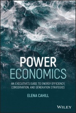 Power Economics: An Executives Guide to Energy Efficiency, Conservation, and Generation Strategies - ISBN 9781119707707