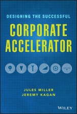 Designing the Successful Corporate Accelerator - ISBN 9781119709060