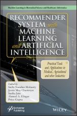Recommender System with Machine Learning and Artificial Intelligence: Practical Tools and Applications in Medical, Agricultural and Other Industries - ISBN 9781119711575