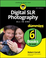 Digital SLR Photography All–in–One For Dummies - ISBN 9781119711704
