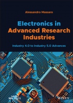 Electronics in Advanced Research Industries: Industry 4.0 to Industry 5.0 Advances - ISBN 9781119716877