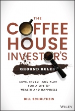 The Coffeehouse Investors Ground Rules: Save, Invest, and Plan for a Life of Wealth and Happiness - ISBN 9781119717089