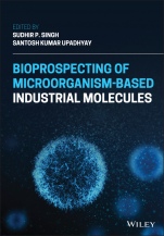 Bioprospecting of Microorganism–Based Industrial Molecules - ISBN 9781119717249