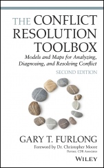 The Conflict Resolution Toolbox: Models and Maps for Analyzing, Diagnosing, and Resolving Conflict - ISBN 9781119717584