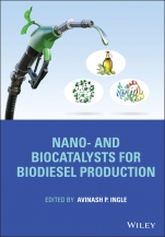 Nano– and Biocatalysts for Biodiesel Production - ISBN 9781119730002