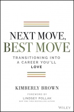 Next Move, Best Move: Transitioning Into a Career Youll Love - ISBN 9781119736226