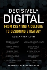 Decisively Digital: From Creating a Culture to Designing Strategy - ISBN 9781119737285