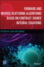 Forward and Inverse Scattering Algorithms Based on Contrast Source Integral Equations - ISBN 9781119741541