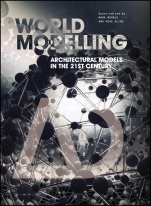 Worldmodelling: Architectural Models in the 21st Century - ISBN 9781119747222