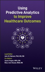 Using Predictive Analytics to Improve Healthcare Outcomes - ISBN 9781119747758