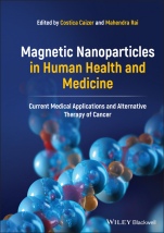 Magnetic Nanoparticles in Human Health and Medicine: Current Medical Applications and Alternative Therapy of Cancer - ISBN 9781119754671