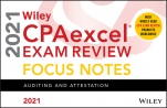 Wiley CPAexcel Exam Review 2021 Focus Notes: Auditing and Attestation - ISBN 9781119755135