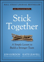 Stick Together: A Simple Lesson to Build a Stronger Team - ISBN 9781119762607