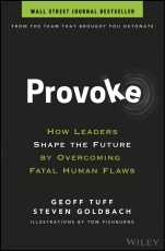 Provoke: How Leaders Shape the Future by Overcoming Fatal Human Flaws - ISBN 9781119764472