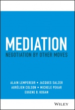 Mediation: Negotiation by Other Moves - ISBN 9781119768425