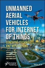Unmanned Aerial Vehicles for Internet of Things (IoT): Concepts, Techniques, and Applications - ISBN 9781119768821