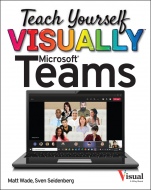 Teach Yourself VISUALLY Microsoft Teams - ISBN 9781119772545