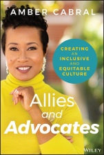 Allies and Advocates: Creating an Inclusive and Equitable Culture - ISBN 9781119772934